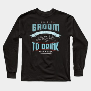 I am the groom I best funny 2024 Bachelor party Long Sleeve T-Shirt